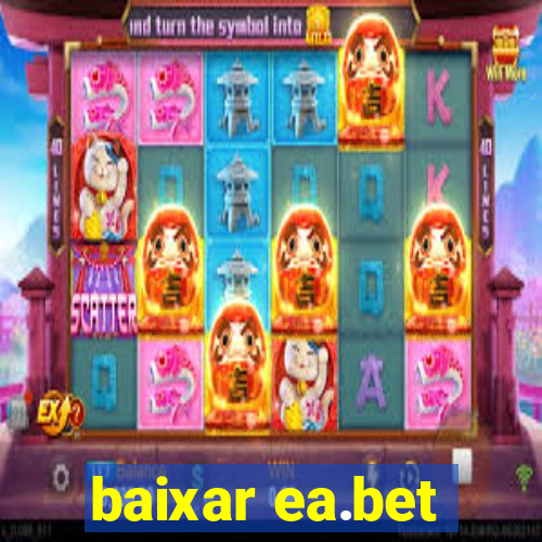 baixar ea.bet